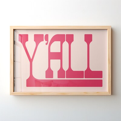 Y'all Typography Poster Gift for Girl Hot Pink Western Wall Art Gift for Her Birthday Southern Wall Art Boho Decor Pink Yall Means All Print - image7